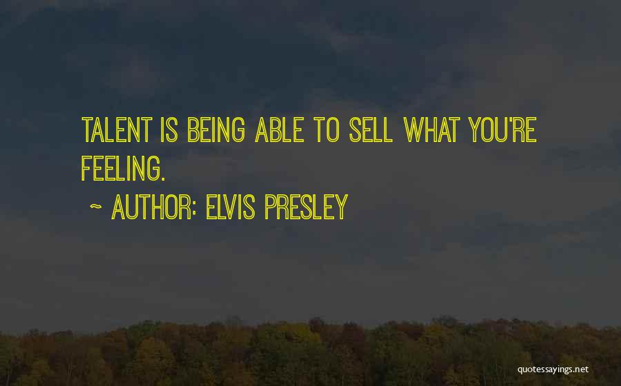 Treptele Succesului Quotes By Elvis Presley
