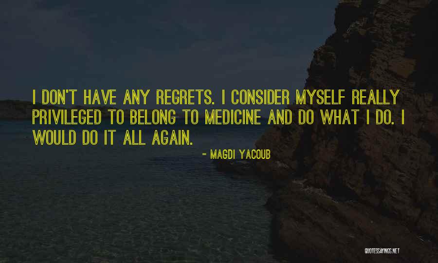 Trescientos O Quotes By Magdi Yacoub Trescientos O Quotes By Magdi Yacoub