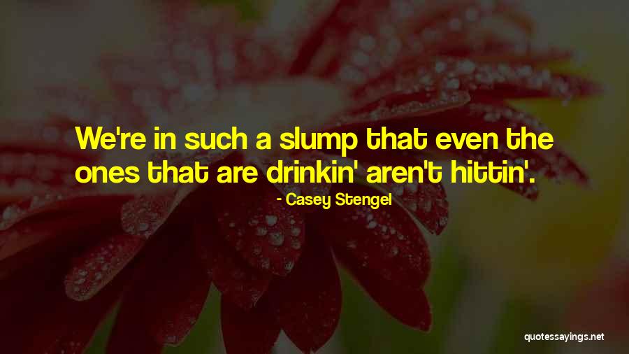 Trescott Quotes By Casey Stengel Trescott Quotes By Casey Stengel