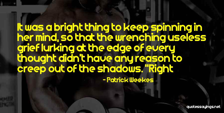 Treseder Quotes By Patrick Weekes Treseder Quotes By Patrick Weekes