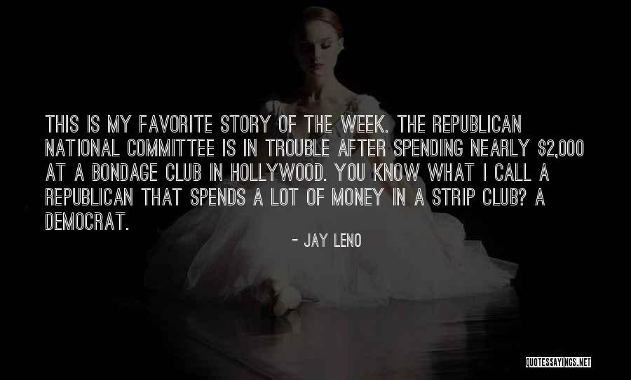 Trespaderne Burgos Quotes By Jay Leno Trespaderne Burgos Quotes By Jay Leno