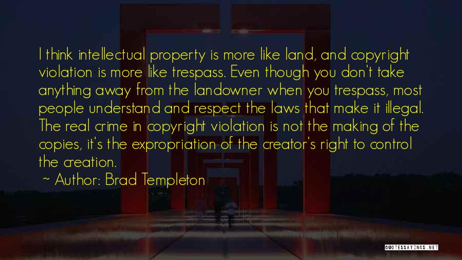 Trespass Quotes By Brad Templeton