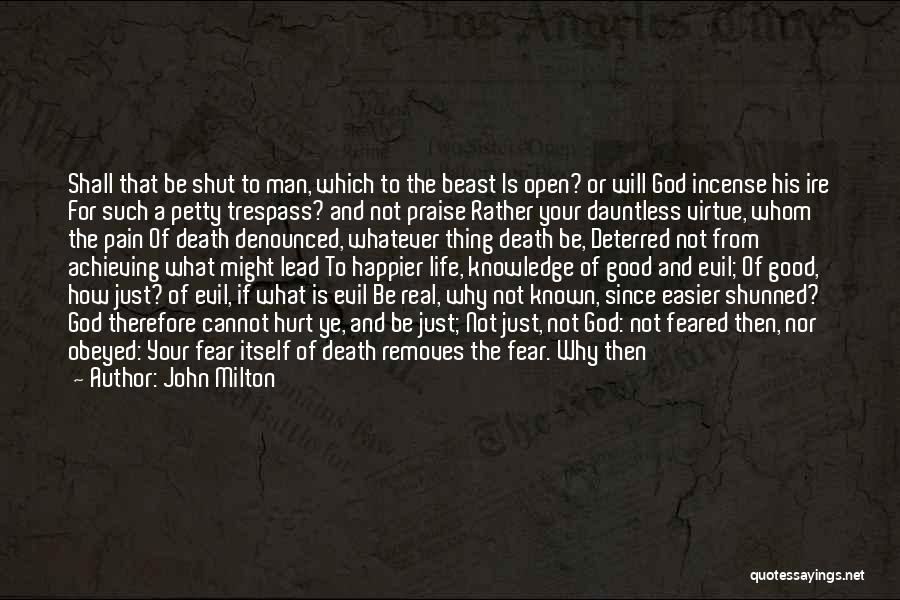 Trespass Quotes By John Milton