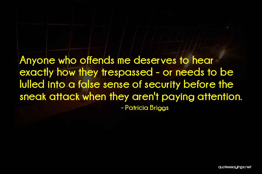 Trespassed Quotes By Patricia Briggs Trespassed Quotes By Patricia Briggs