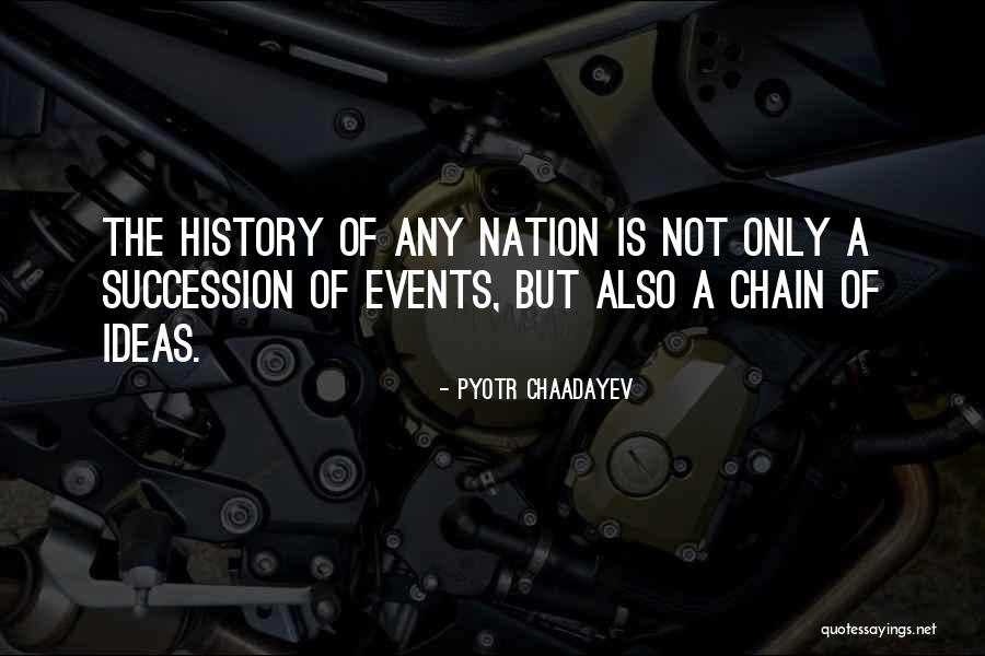 Tressels Quotes By Pyotr Chaadayev Tressels Quotes By Pyotr Chaadayev