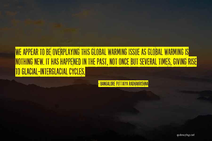 Trestlewood Quotes By Bangalore Puttaiya Radhakrishna Trestlewood Quotes By Bangalore Puttaiya Radhakrishna