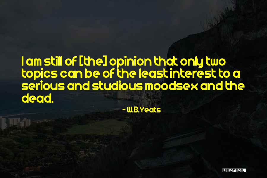 Trestlewood Quotes By W.B.Yeats Trestlewood Quotes By W.B.Yeats