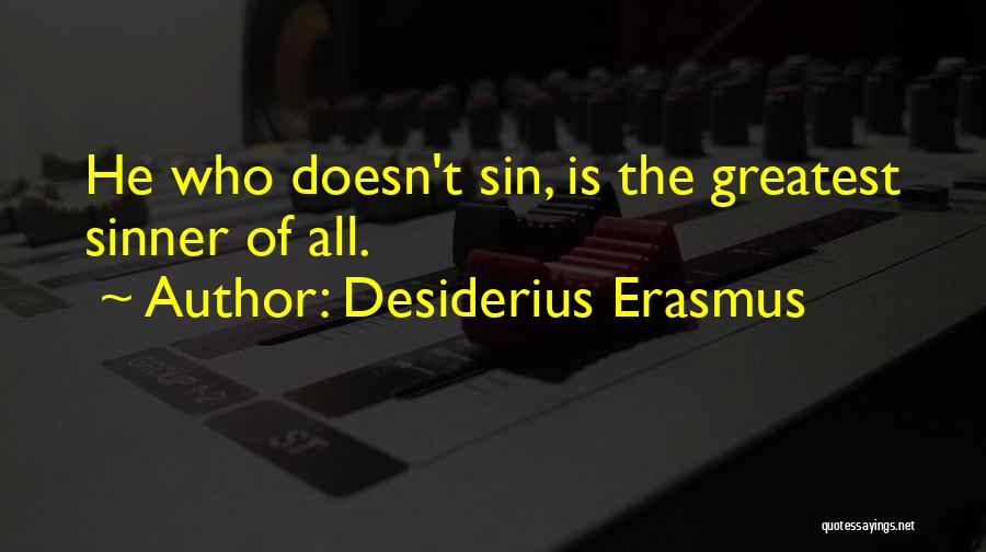 Treston Francis Quotes By Desiderius Erasmus