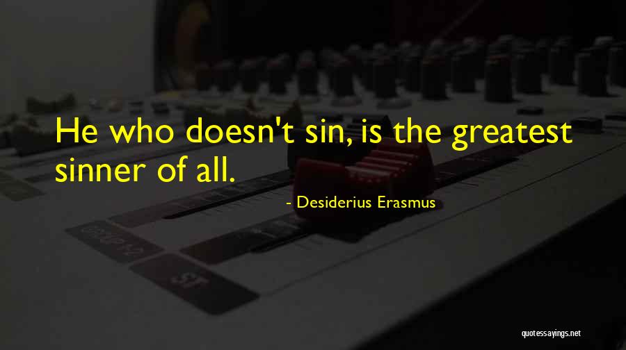 Treston Francis Quotes By Desiderius Erasmus