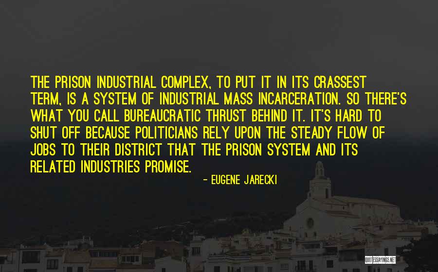 Treston Francis Quotes By Eugene Jarecki