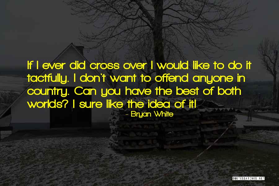 Tretas No Futebol Quotes By Bryan White Tretas No Futebol Quotes By Bryan White