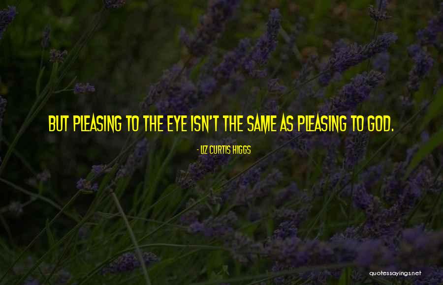 Treten Merch Quotes By Liz Curtis Higgs Treten Merch Quotes By Liz Curtis Higgs