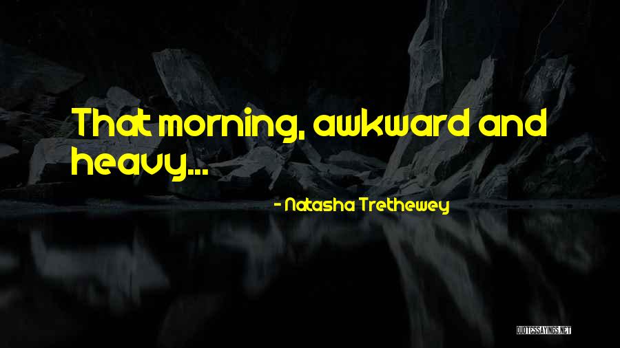 Trethewey Quotes By Natasha Trethewey Trethewey Quotes By Natasha Trethewey