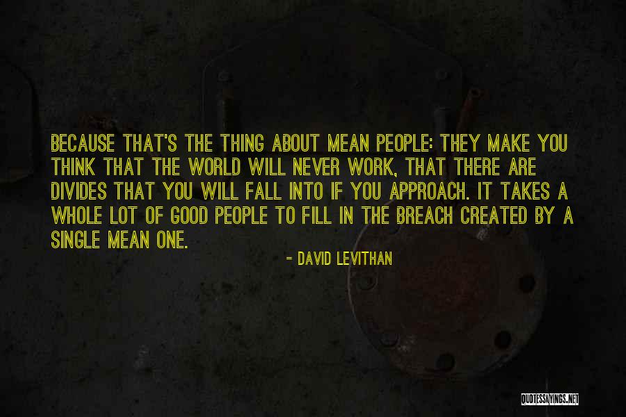 Tretter Orthodontic Cincinnati Quotes By David Levithan Tretter Orthodontic Cincinnati Quotes By David Levithan