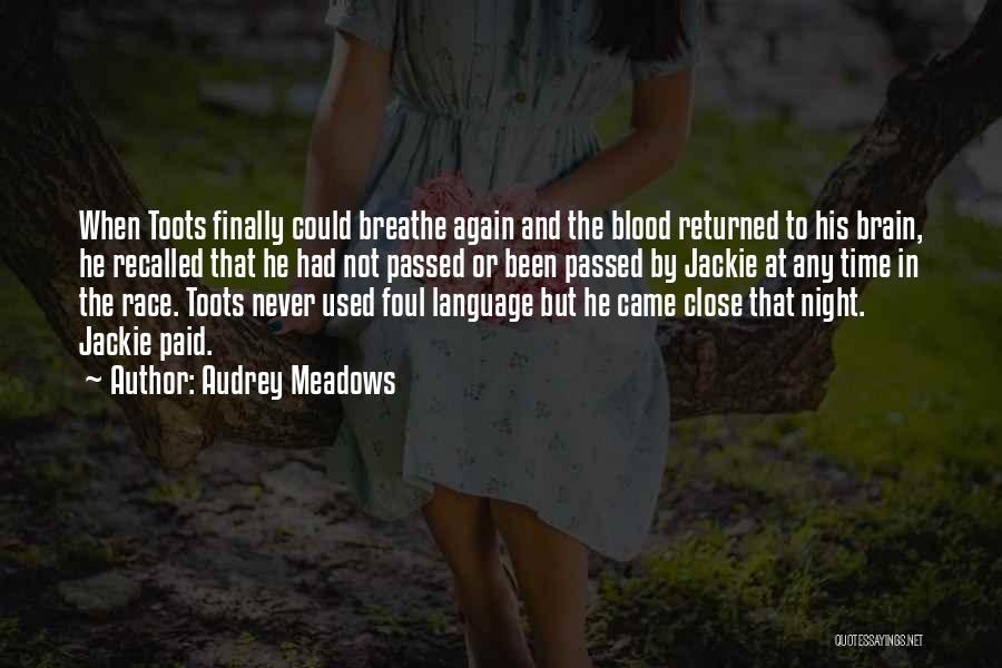 Trevanians The Sanction Quotes By Audrey Meadows