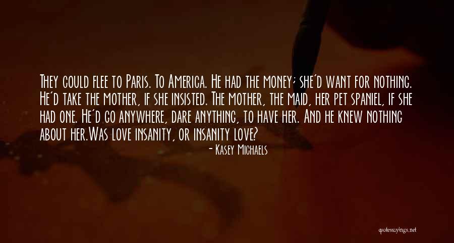 Trevas Shoes Quotes By Kasey Michaels Trevas Shoes Quotes By Kasey Michaels