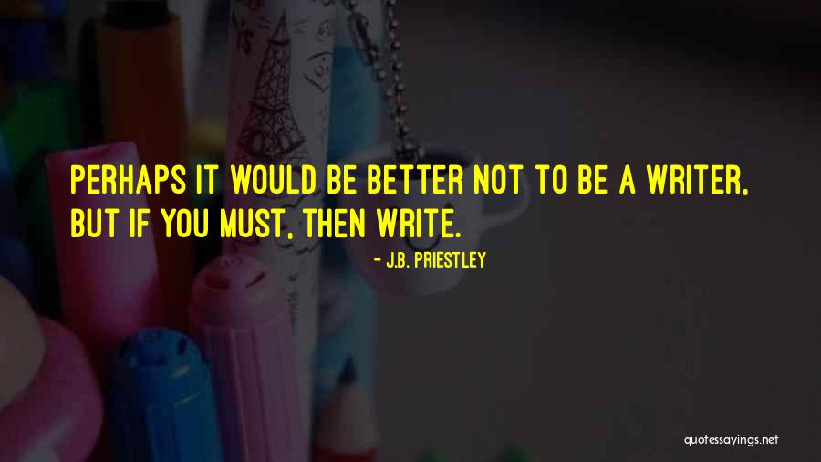 Treve Quotes By J.B. Priestley Treve Quotes By J.B. Priestley