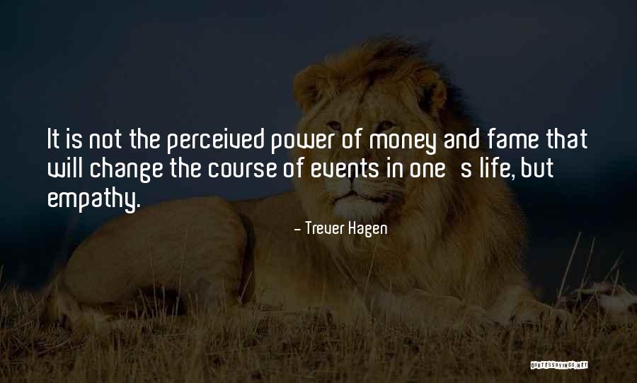 Trever Hagen Quotes 937196