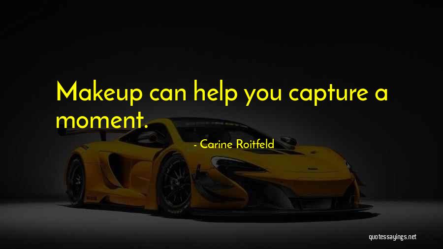 Treverton College Quotes By Carine Roitfeld Treverton College Quotes By Carine Roitfeld
