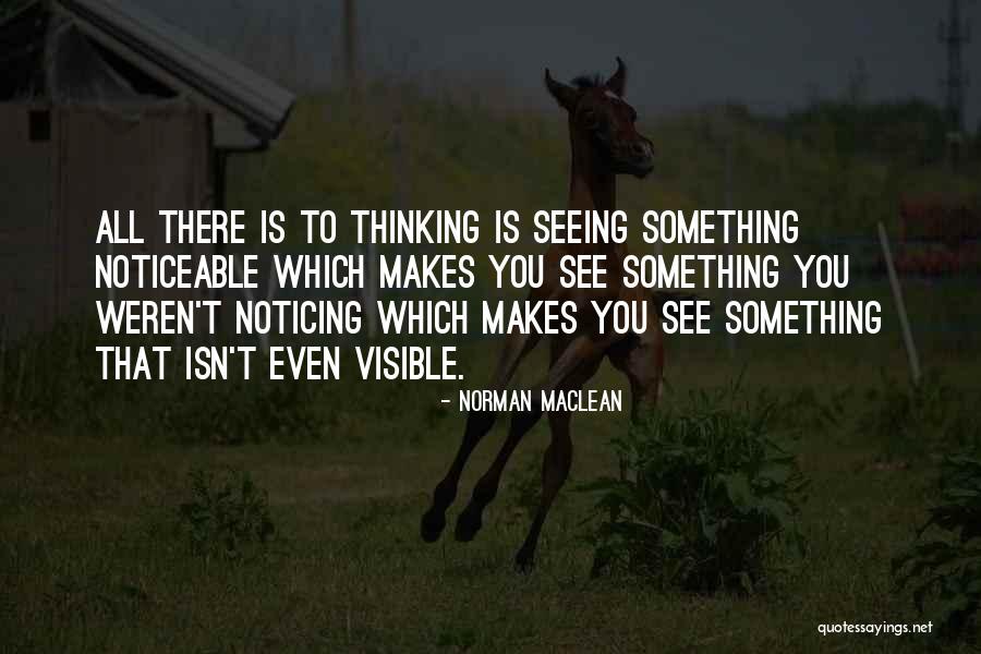 Trevilla Homes Quotes By Norman Maclean Trevilla Homes Quotes By Norman Maclean