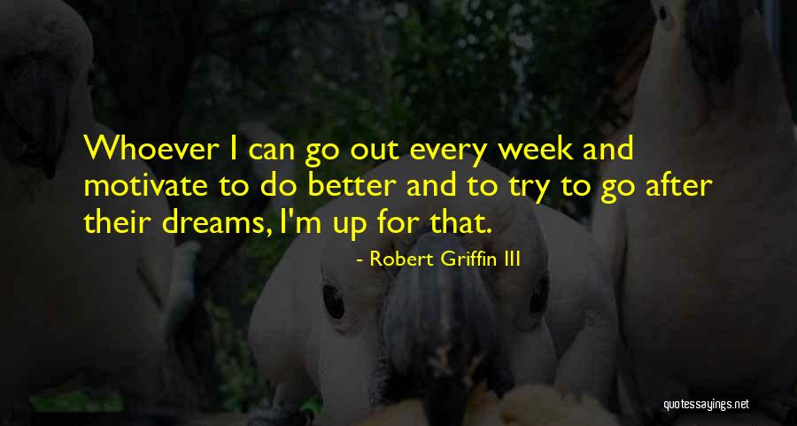 Trevilla Homes Quotes By Robert Griffin III Trevilla Homes Quotes By Robert Griffin III