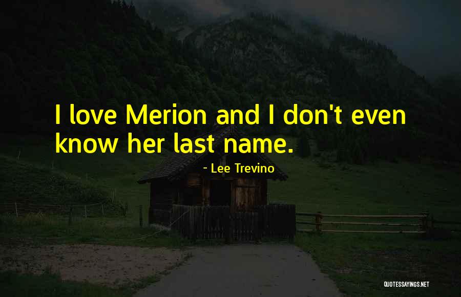 Trevino Quotes By Lee Trevino Trevino Quotes By Lee Trevino