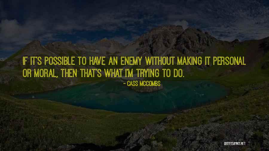 Trevitt Heights Quotes By Cass McCombs Trevitt Heights Quotes By Cass McCombs