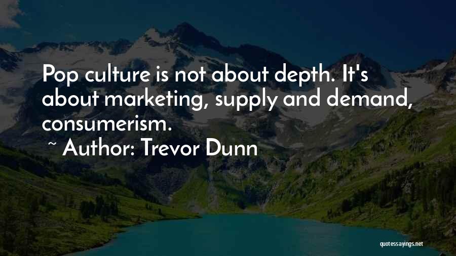 Trevor Dunn Quotes 1113264