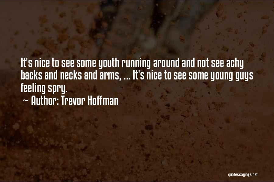 Trevor Hoffman Quotes 1660508