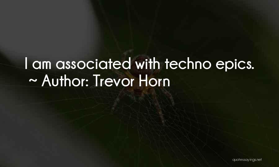 Trevor Horn Quotes 1610795