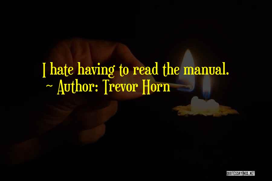 Trevor Horn Quotes 88616