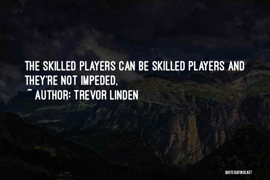 Trevor Linden Quotes 369150