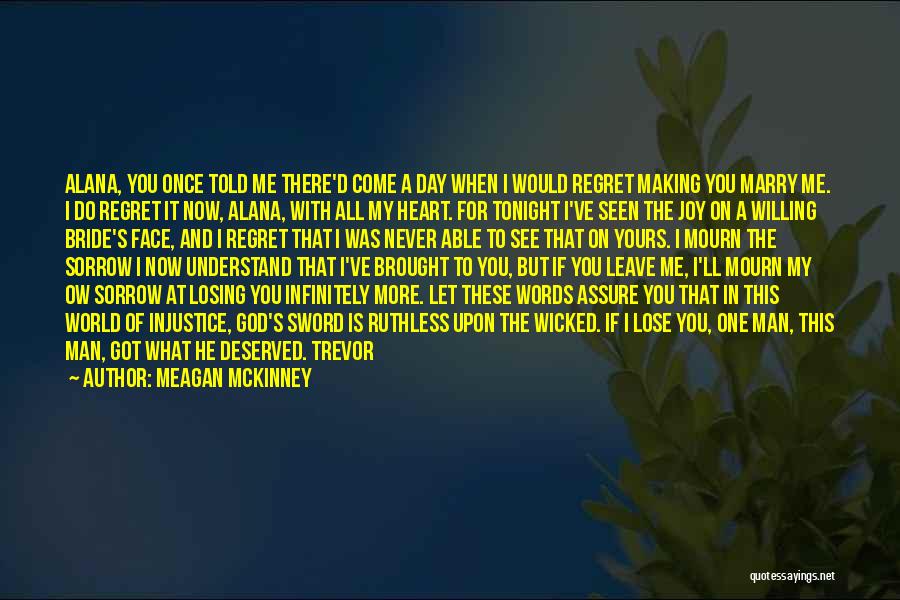 Trevor Mckinney Quotes By Meagan McKinney