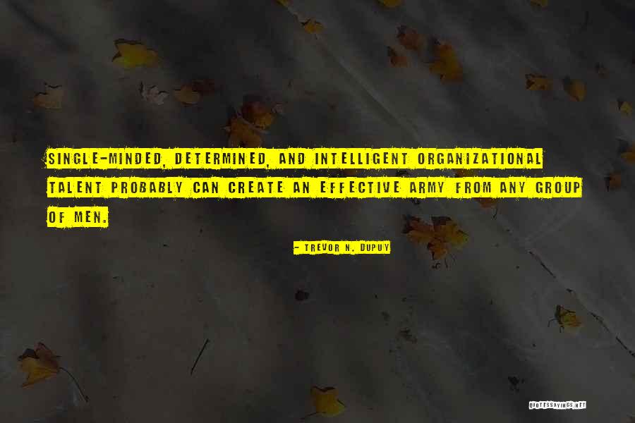 Trevor N. Dupuy Quotes 309177 Trevor N. Dupuy Quotes 309177