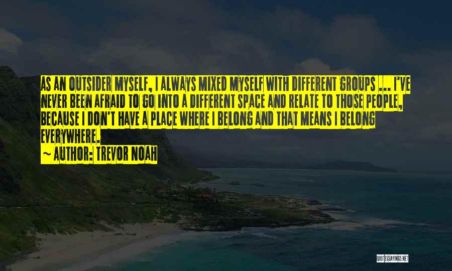 Trevor Noah Quotes 1117733