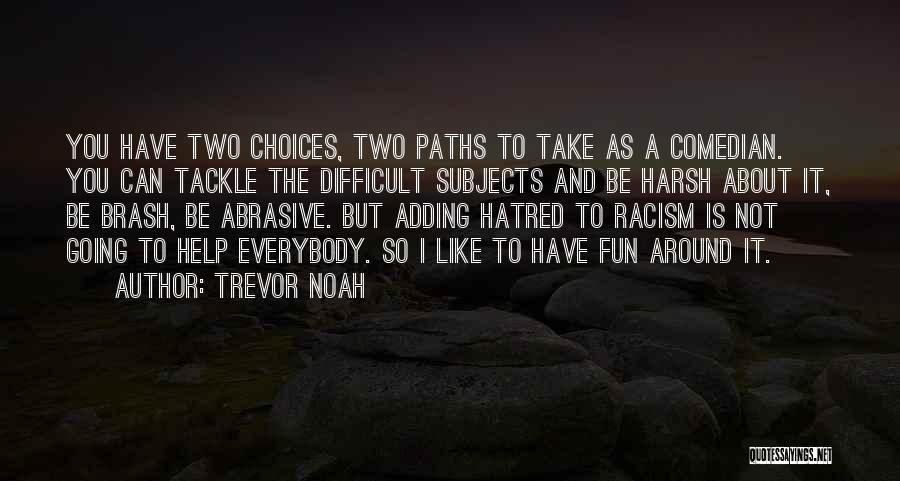 Trevor Noah Quotes 1285338