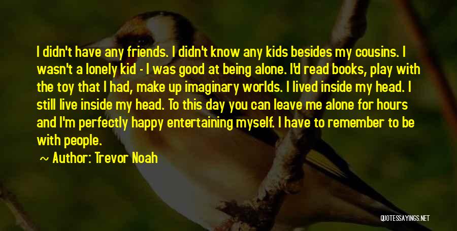 Trevor Noah Quotes 1754871