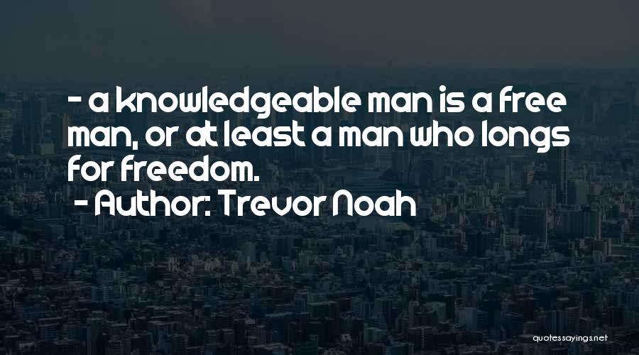 Trevor Noah Quotes 2148322