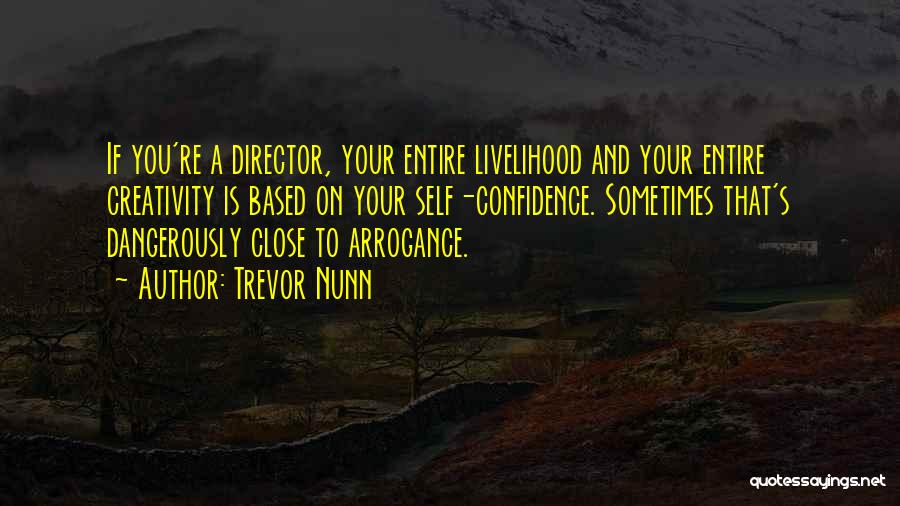 Trevor Nunn Quotes 1088152