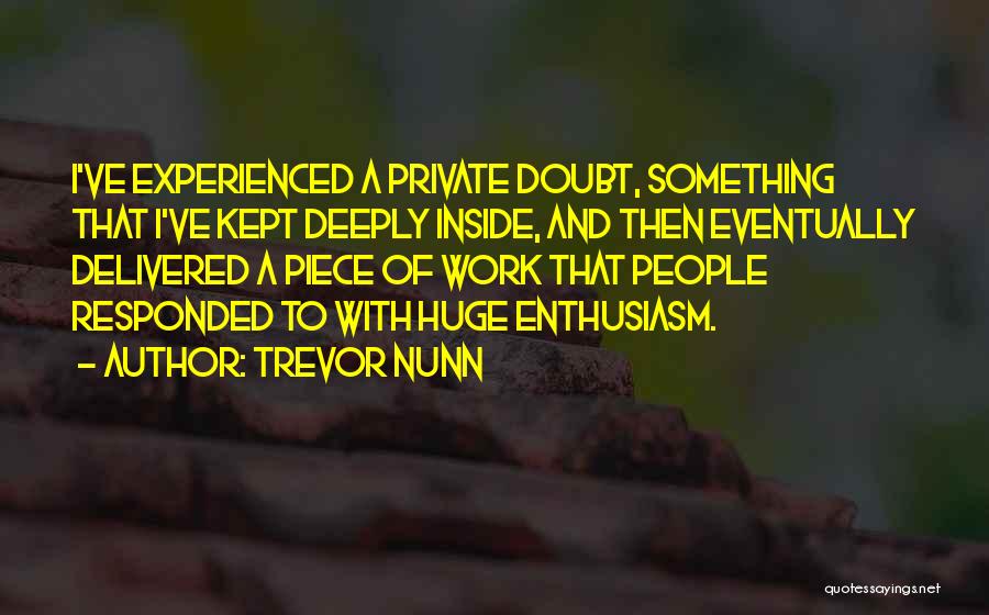 Trevor Nunn Quotes 452412