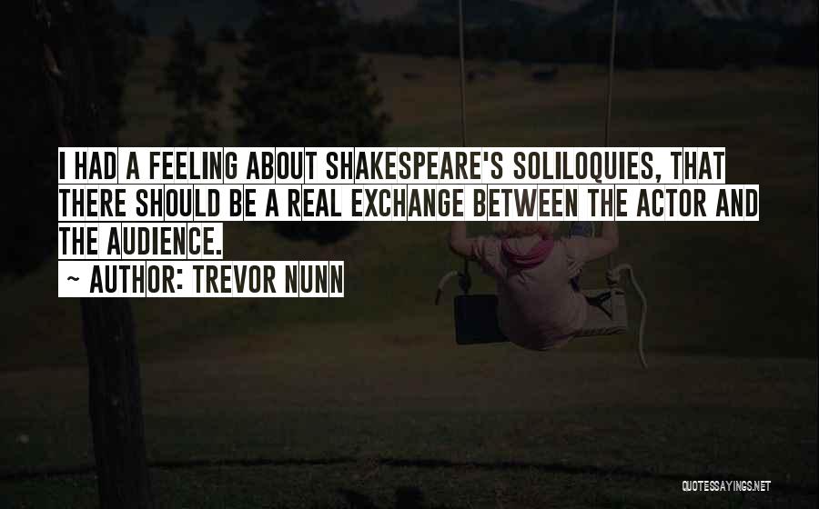 Trevor Nunn Quotes 491559