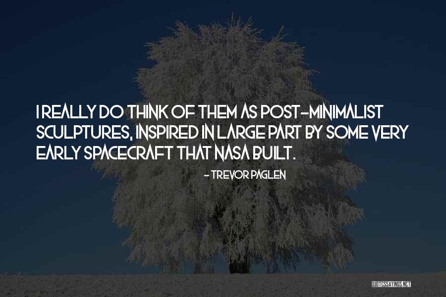 Trevor Paglen Quotes 1256924 Trevor Paglen Quotes 1256924