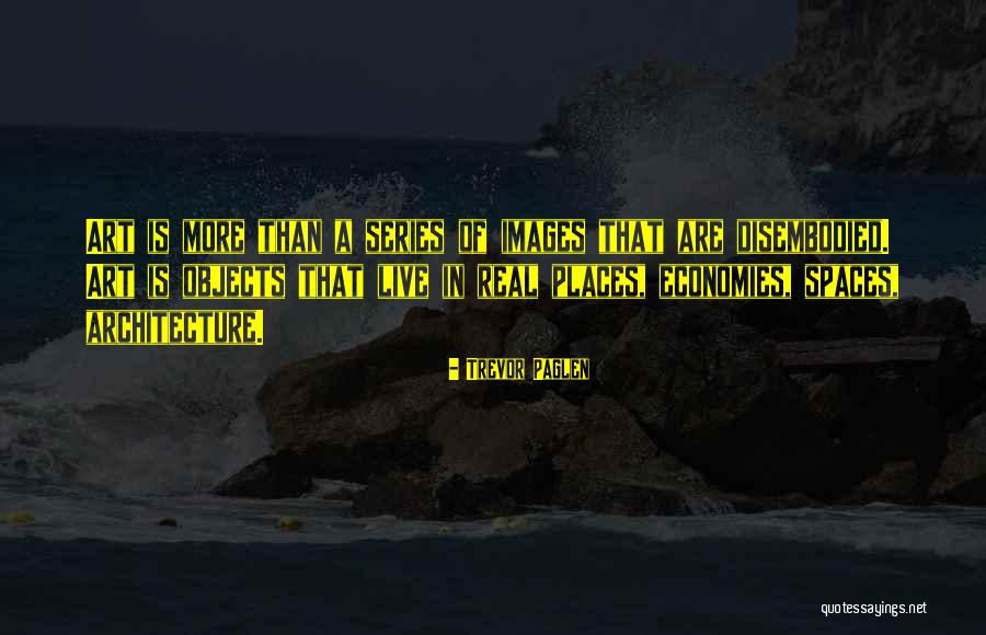 Trevor Paglen Quotes 684595 Trevor Paglen Quotes 684595