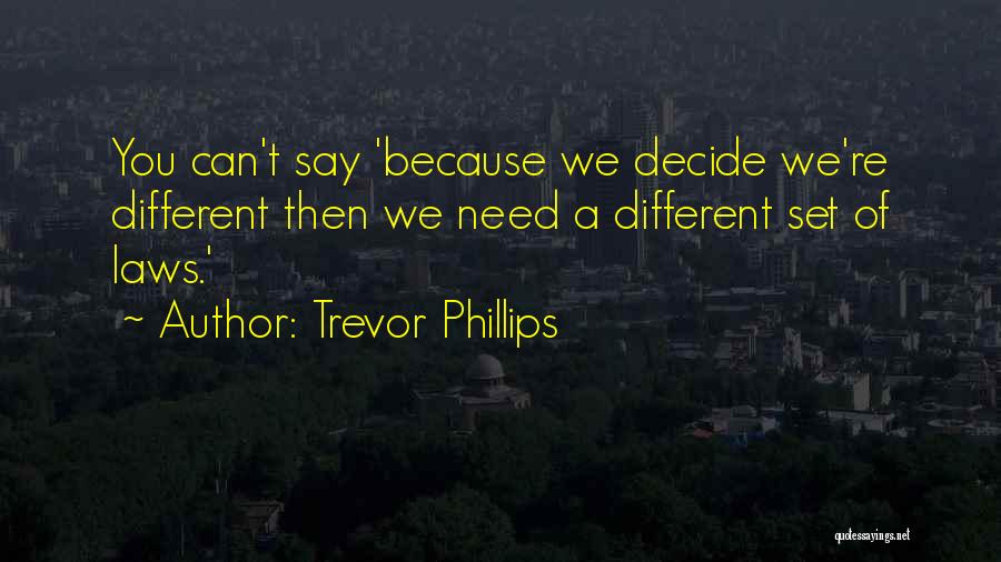 Trevor Phillips Quotes 1475948