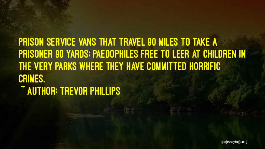 Trevor Phillips Quotes 536224