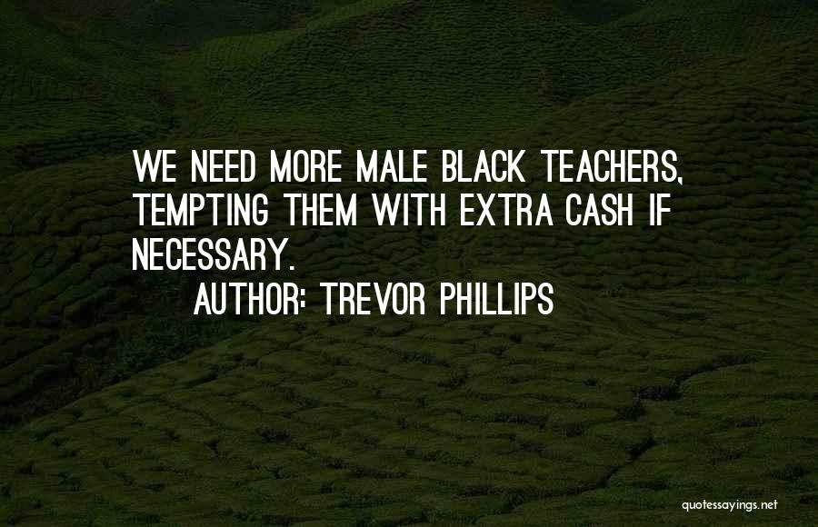 Trevor Phillips Quotes 842859