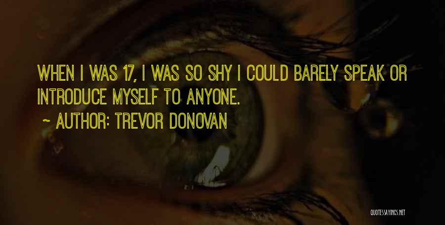 Trevor Quotes By Trevor Donovan