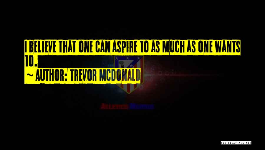 Trevor Quotes By Trevor McDonald