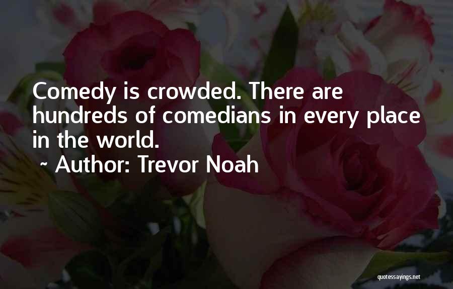 Trevor Quotes By Trevor Noah