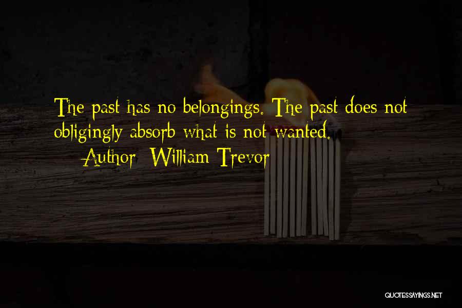 Trevor Quotes By William Trevor